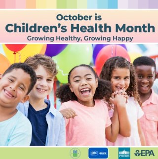 October is Children's Health Month Growing Healthy, Growing Happy