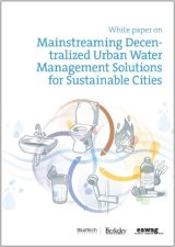 Mainstreaming Decentralized Urban Water Management Solutions for Sustainable Cities